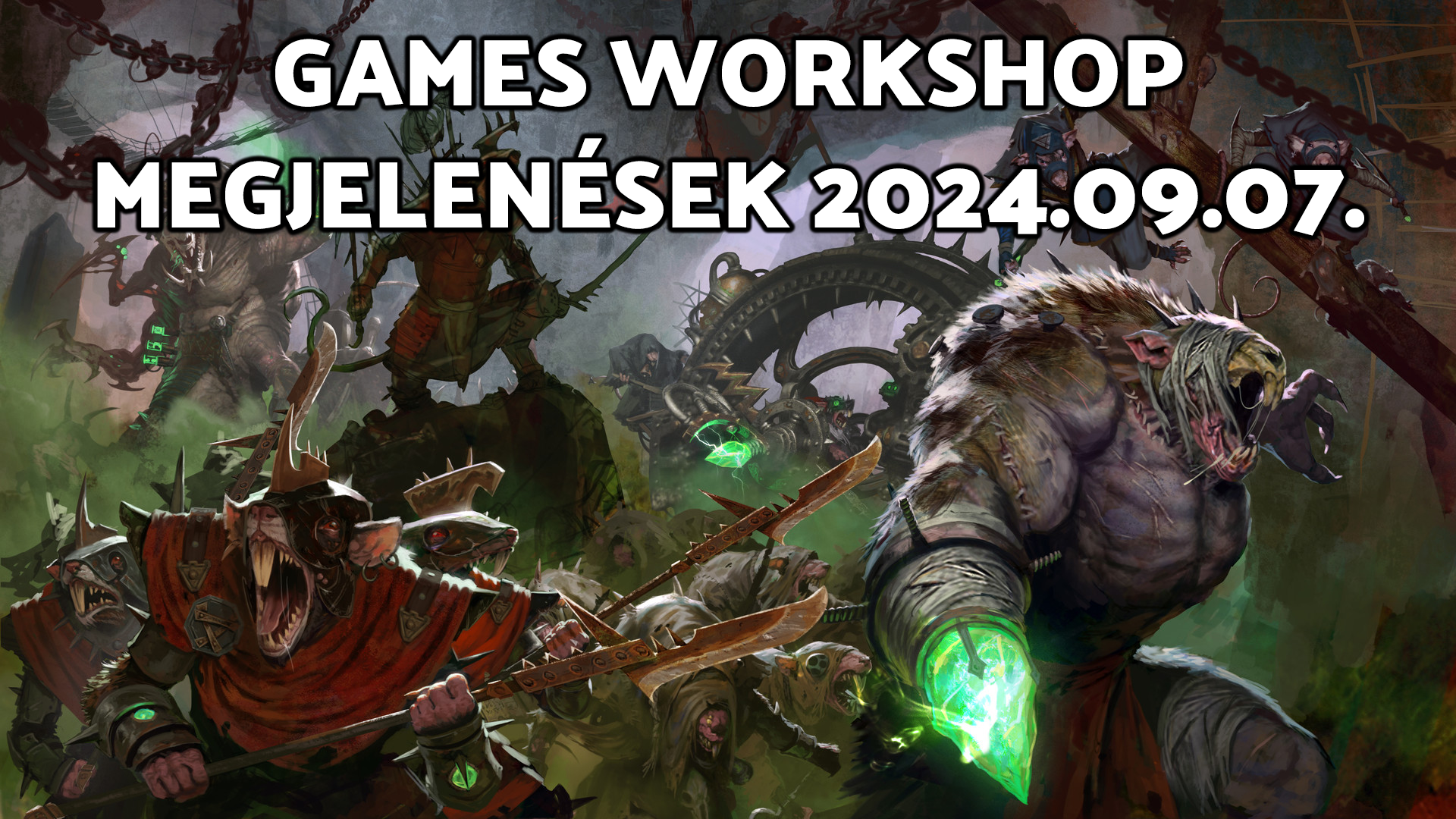 GAMES WORKSHOP MEGJELENÉSEK 2024.09.07